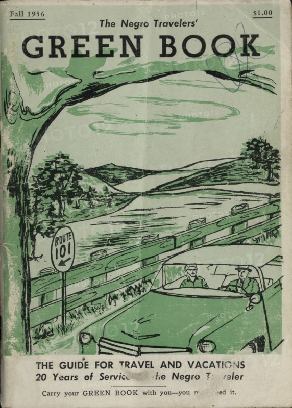 The Negro Travelers' Green Book: Fall 1956: The Guide for Travel & Vacations.