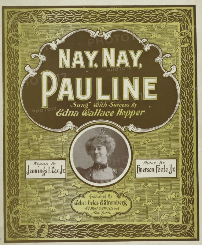 'Nay, Nay, Pauline', 1898. Creator: Geo. O. Hart.