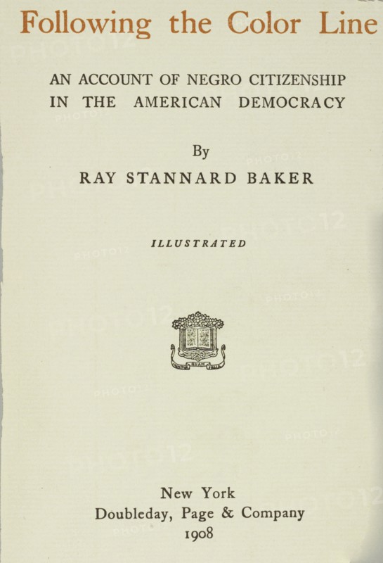 Following the Color Line, title page, 1908.  Creator: Unknown.
