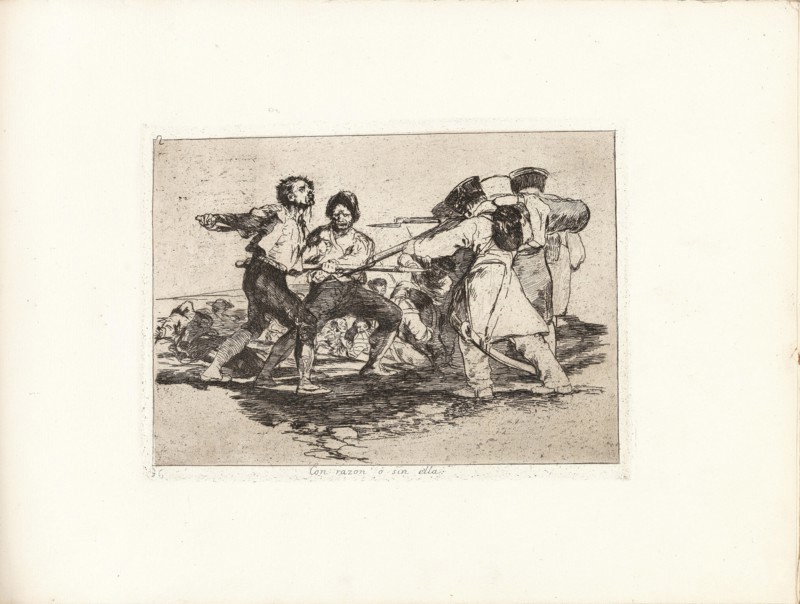 Los Desastres de la Guerra (The Disasters of War), Plate 2: Con razon ó sin ella..., 1810s. Creator: Goya, Francisco, de (1746-1828).