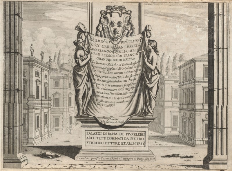 Palazzi di Roma de piu Celebri Architetti, published c. 1655. Creator: Pietro Ferrerio.