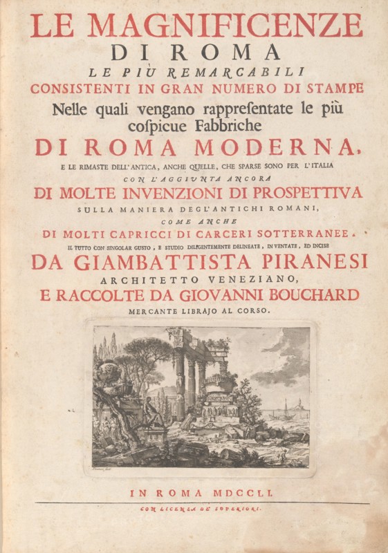 Le Magnificenze di Roma Le Più Remarcabili Consistenti In Gran Numero di Stampe..., pub. 1751. Creator: Giovanni Battista Piranesi.