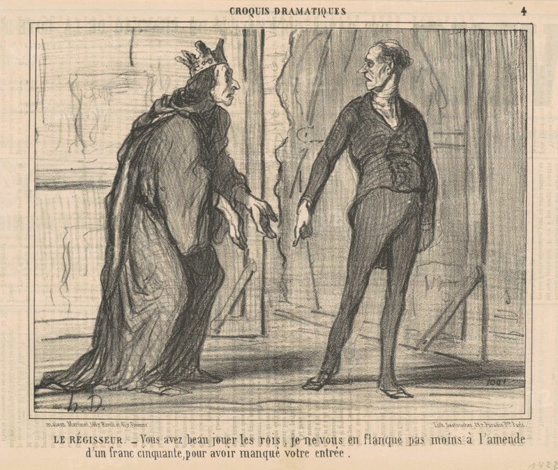 Le Régisseur. - Vous avez beau jouer les rois..., 1856.  Creator: Honore Daumier.
