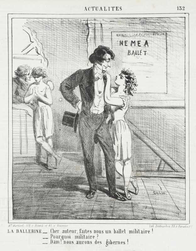 La ballerine: Cher auteur, faites nous un ballet militaire! -Pourquoi militaire? -Dam! Nous..., 1864 Creator: Cham.