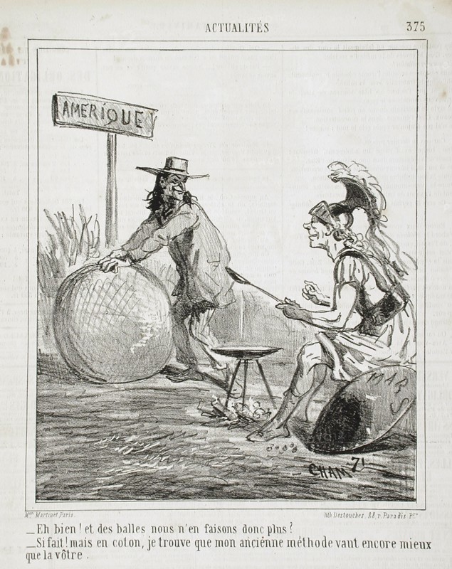 Eh bien! Et des balles nous n'en faisons donc plus? Si fait! mais en coton, je trouve que..., 1865. Creator: Cham.