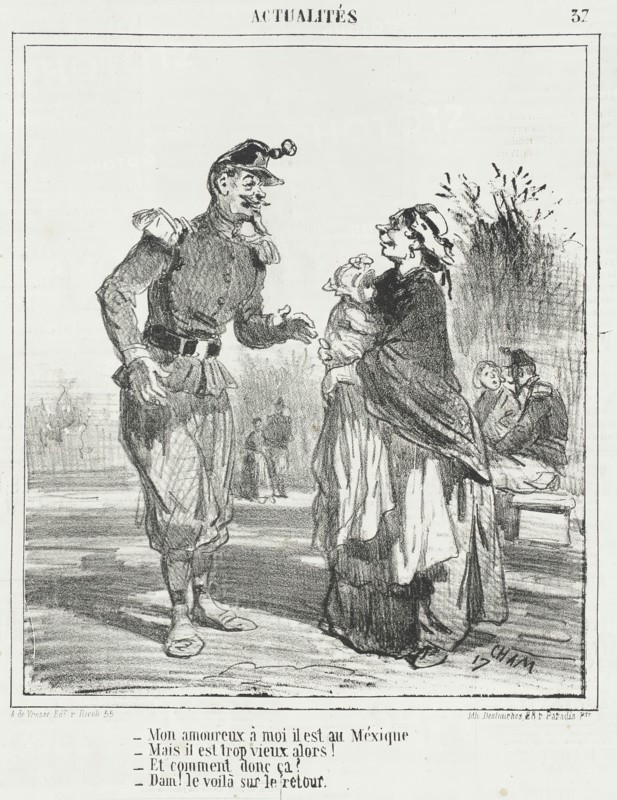 Mon amoureux à moi il est au Méxique. -Mais il est trop vieux alors! -Et comment donc..., 1866. Creator: Cham.