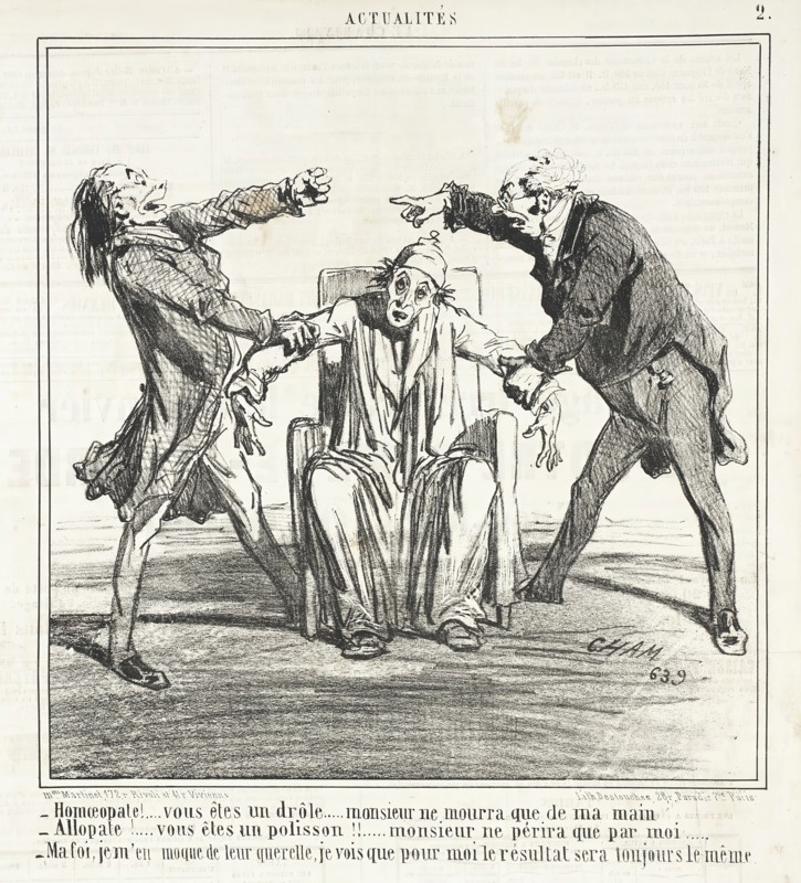 Homeopate!...vous êtes un drôle...Monsieur ne mourra que de ma mains. -Allopate!..., 1859. Creator: Cham.