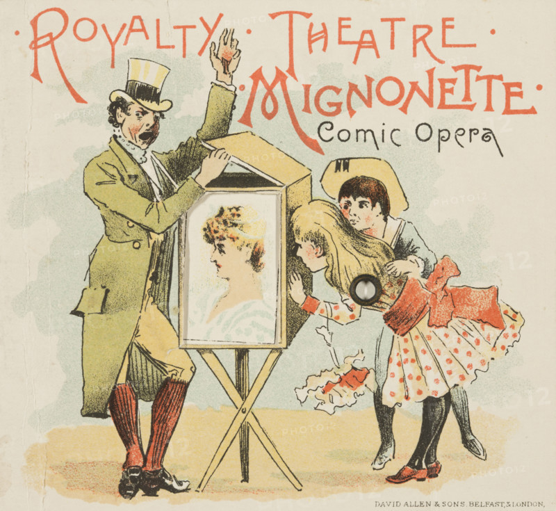 Royalty Theatre - Mignonette - Comic Opera, mid-late 19th century. Publicity for a show at the Royalty Theatre in Westminster, London, depicting children looking inside a magic lantern or similar. The advertisement features four images that rotate on a wheel.