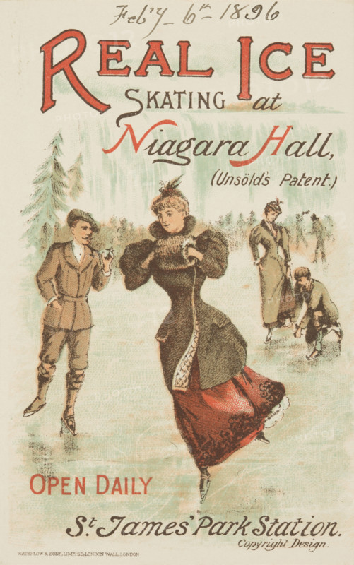 Real Ice Skating at Niagara Hall, Westminster, 1896. Illustrated advertisement for attractions at a London venue which opened in 1881 as the Westminster Panorama. In 1888 it became the Niagara Cyclorama and Museum, exhibiting a cycloramic painting by Paul Philippoteaux called 'Niagara in London', and the building came to be known as Niagara Halls, or simply Niagara.
