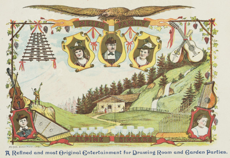 Meier Family, A refined and most Original Entertainment for Drawing Room and Garden Parties, late 19th century. Advertisement showing an alpine scene with portraits of the musicians, and musical instruments.