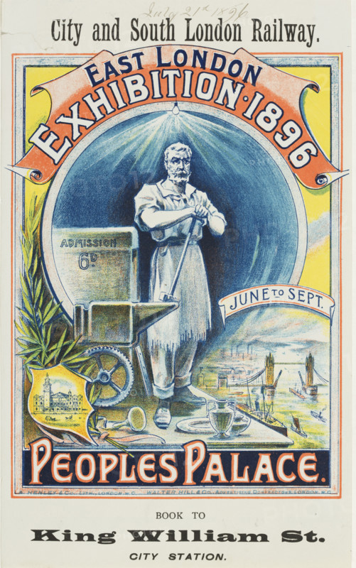 East London Exhibition at the Peoples Palace, 1896. Poster advertising City and South London Railway services to an exhibition near King William Street City Station.