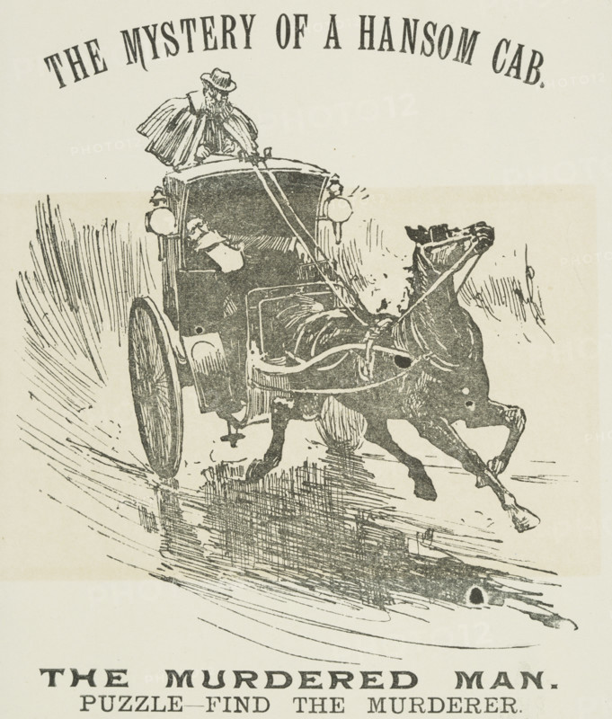 The Mystery of a Hansom Cab - The Murdered Man, 1888. 'Puzzle - Find the Murderer'. Illustrated advertisement for a show at the Princess's Theatre.