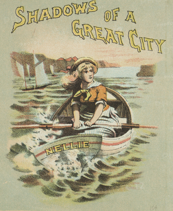 Shadows of a Great City at the Princess's Theatre, 1887. 'Nellie'. Young woman rowing a boat. Advertisement for a stage show.