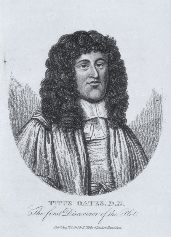 Titus Oates, D.D., The first Discoverer of the Plot, 1813. In 1677, English conspirator and Anglican priest Titus Oates (1649-1705) fabricated the "Popish Plot", a supposed Catholic conspiracy to kill King Charles II. He was condemned by Judge Jeffreys to imprisonment for life. In addition it was ordered that he would stand annually in the pillory at particular spots, and every May, to be flogged from Aldgate to Newgate. Under William III he was released and pensioned. From "Portraits, memoirs, and characters of remarkable persons, from the reign of King Edward the third, to the revolution, etc".
