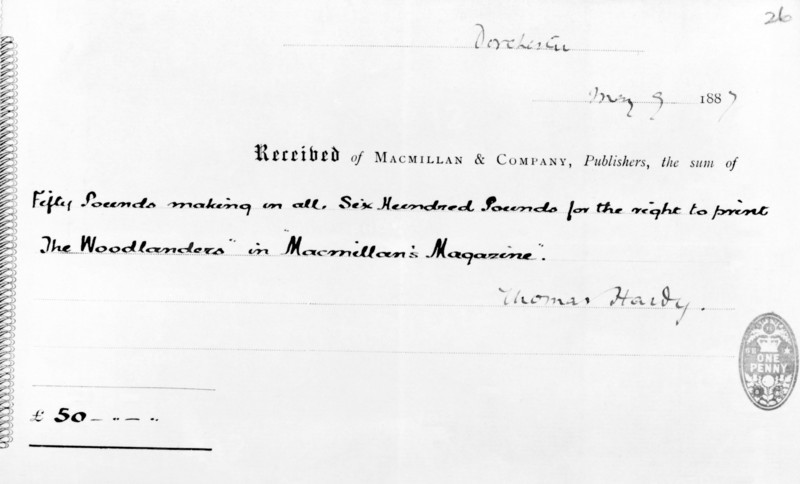 Receipt on behalf of Macmillan & Co Publishers for the cost of printing "The Woodlanders" by Thomas Hardy, 1887. 'Received of MacMillan & Company, Publishers, the sum of Fifty Pounds making in all, Six Hundred Pounds for the right to print "The Woodlanders" in "MacMillan's Magazine". [Signed] Thomas Hardy'.