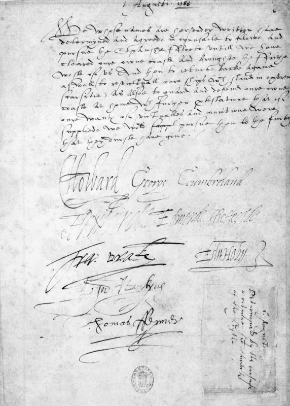 Resolution of the commanders of the British fleet opposing the Armada, 1588. This is the resolution of a council of war of the commanders of the English fleet which opposed the Spanish Armada in 1588, made as the Armada tried to escape northwards after the Battle of Gravelines. The English commanders agree 'to folowe and pursue the Spanishe Fleete until we have cleared oure owne coaste and broughte the Frithe (the Firth of Forth) weste of us, and then to returne backe againe'.