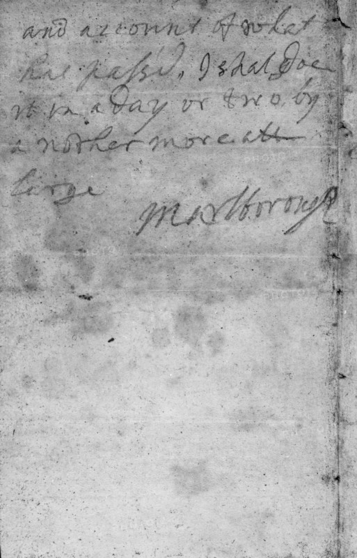 Note from the Duke of Marlborough reporting his victory at Blenheim, 1704. This note, hastily scribbled in pencil on pages ripped from a notebook, from John Churchill, 1st Duke of Marlborough, to his wife Sarah, reports his victory over the forces of the French King Louis XIV and his Bavarian allies at Blenheim in southern Germany in 1704. The note, dated August 13, reads: 'I have not time to say more, but to beg you will give my duty to the Queen and let her know her Army has had a glorious victory. Monsieur Tallard and two other Generals are in my coach and I am following the rest: the bearer, my aide-de-camp, Colonel Parke, will give her and account of what has passed. I shall doe it in a day or two, by another more at large. Marlborough'.