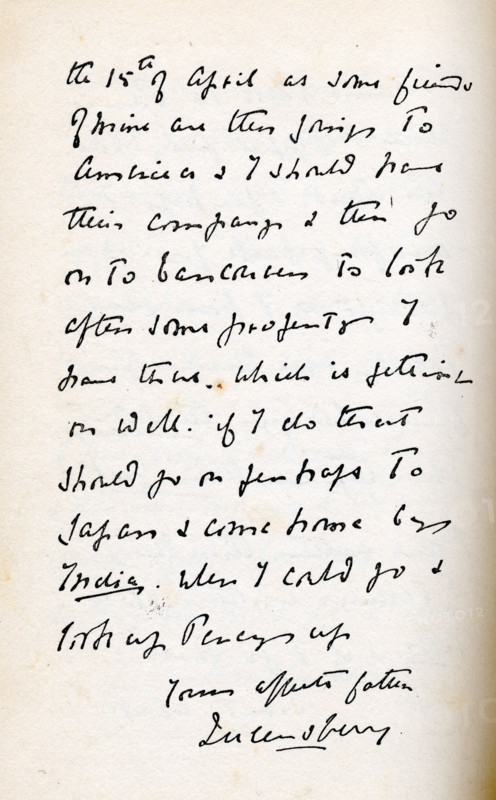 Letter to Lord Alfred Douglas from his father Lord Queensberry, c1890s. '...the 15th April as some friends of mine are then going to America & I should have their company & then go on to [?] to look after some property I have there. Which is [getting?] on well. If I do that should go on perhaps to Japan & come home by India. Where I could go & look up Percy up. Your affect. father, Queensberry'. Douglas's father, the Marquess of Queensberry, abhorred his son's relationship with Irish poet and playwright Oscar Wilde, and set out to humiliate Wilde, publicly accusing him of homosexuality. Wilde sued Queensberry for criminal libel, but some intimate notes were found and Wilde was later imprisoned, and died in 1900. From "Oscar Wilde and Myself" by Lord Alfred Douglas. [London, 1914].