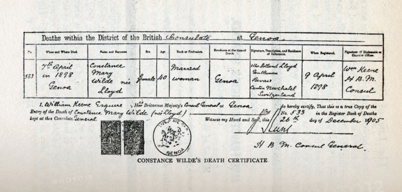 Constance Wilde's death certificate, 1898. Irish writer Constance Mary Wilde (née Lloyd, 1858-1898) was the wife of Irish playwright Oscar Wilde and the mother of their two sons, Cyril and Vyvyan. Certificate issued by the British Consulate at Genoa in Italy, signed by William Keene, Consul General, and dated 1905. From 'The life of Oscar Wilde' by Robert Harborough Sherard. [1906].