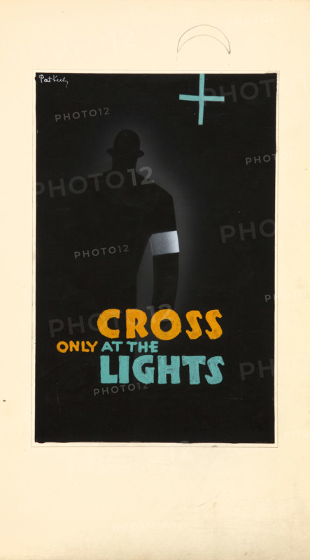 'Cross Only At The Lights', World War II poster, c1939-c1945. Creator: Patrick Keely.