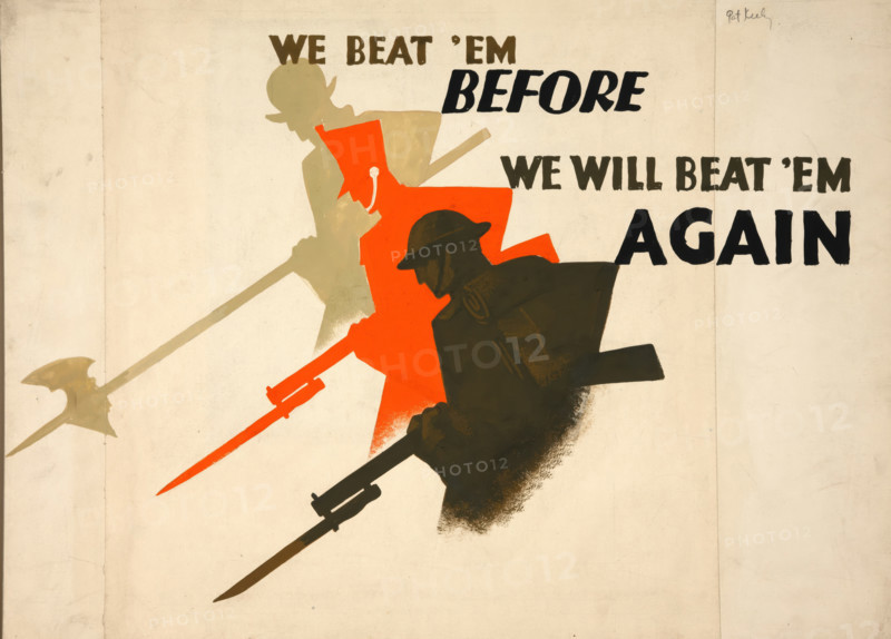 'We beat 'em before. We will beat 'em again', World War II poster, between 1939 and 1946. Creators: Central Office of Information, Patrick Keely.
