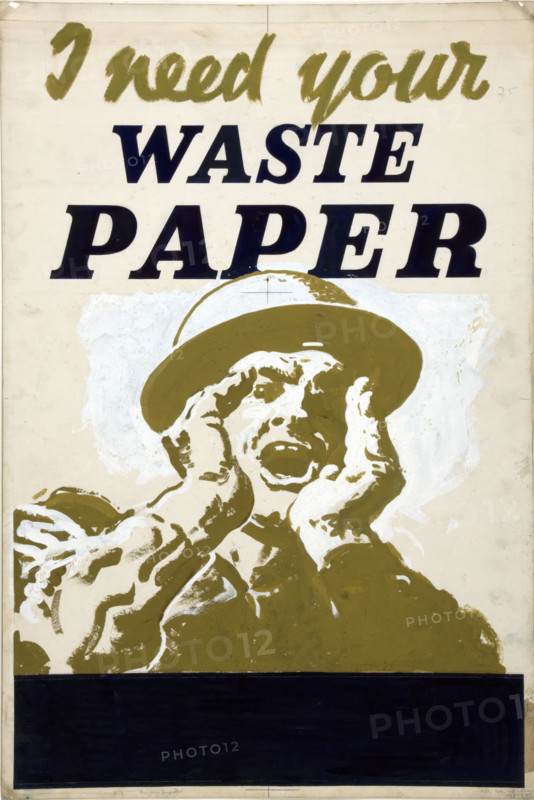 'I need your waste paper', World War II poster, between 1939 and 1946. Creator: Central Office of Information.