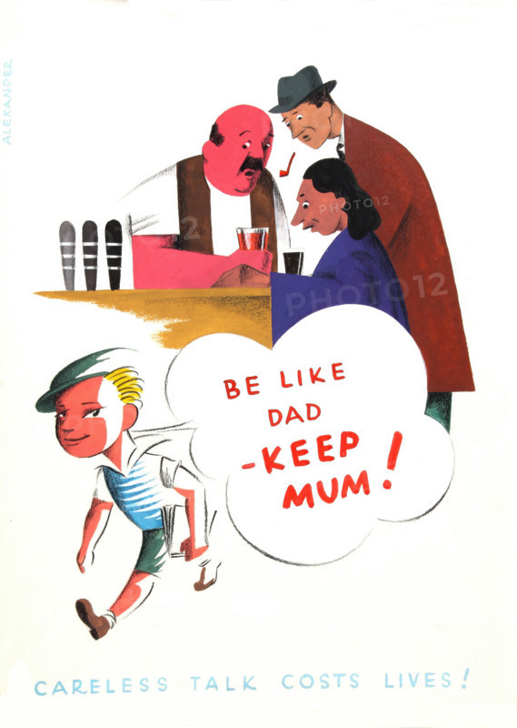 'Be like Dad - keep mum! Careless talk costs lives!', World War II poster, between 1939 and 1946. Creators: Central Office of Information, Unknown, Alexander.