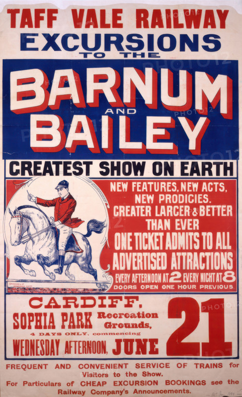 Taff Vale Railway poster advertising the visit of Barnum and Bailey's circus to Cardiff, 1899. Creators: Central Office of Information, Unknown.