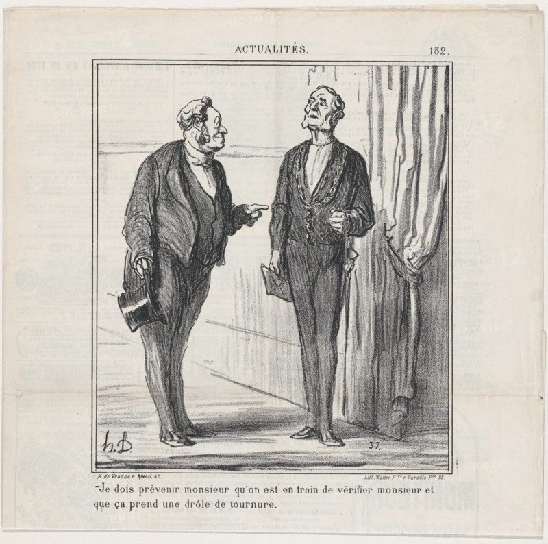 Je dois prèvenir monsieur qu'on est en train de vérifier monsieur..., 1869. Creator: Honore Daumier.