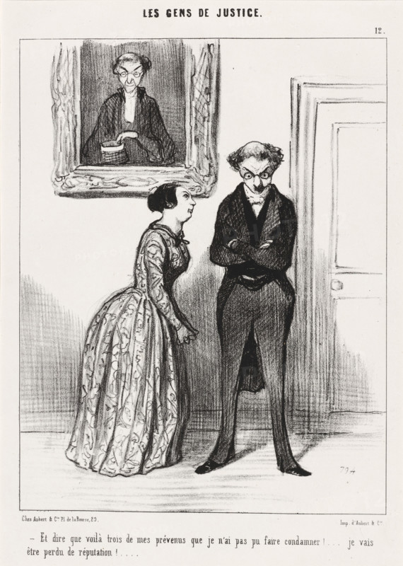 Et dire que voilà trois de mes prévenus que je n'ai pas pu faire condamner!..., 1845. Creator: Honore Daumier.