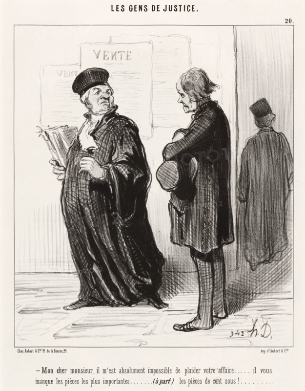 Mon cher Monsieur, il m'est absolument impossible de plaider votre affaire..., 1846.  Creator: Honore Daumier.