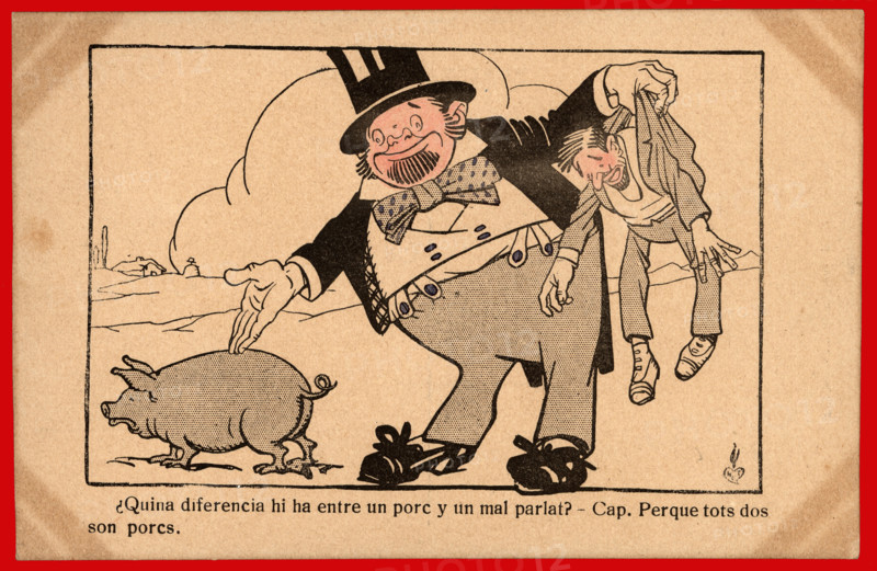 Postcard - ¿Quina diferencia hi ha entre un porc y un mal parlat?, 1920s. Creator: Cayetano Cornet Palau.
