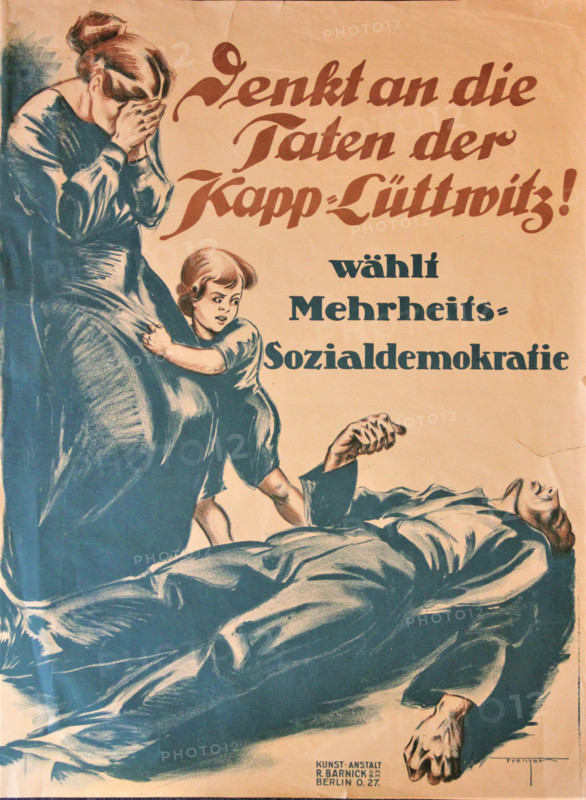 Remember the deeds of Kapp-Lüttwitz! - Vote for Majority Social Democracy, 1920. Creator: Frenzel, Hermann Karl (1882-1942).