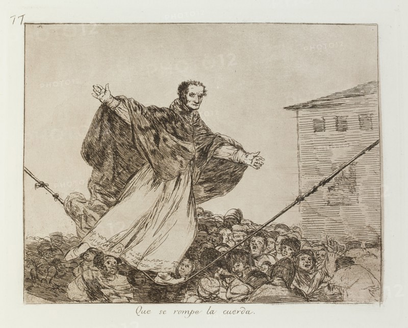 Que se rompe la cuerda.; Los Desastres de la Guerra, Madrid 1863. Creator: Francisco Goya.
