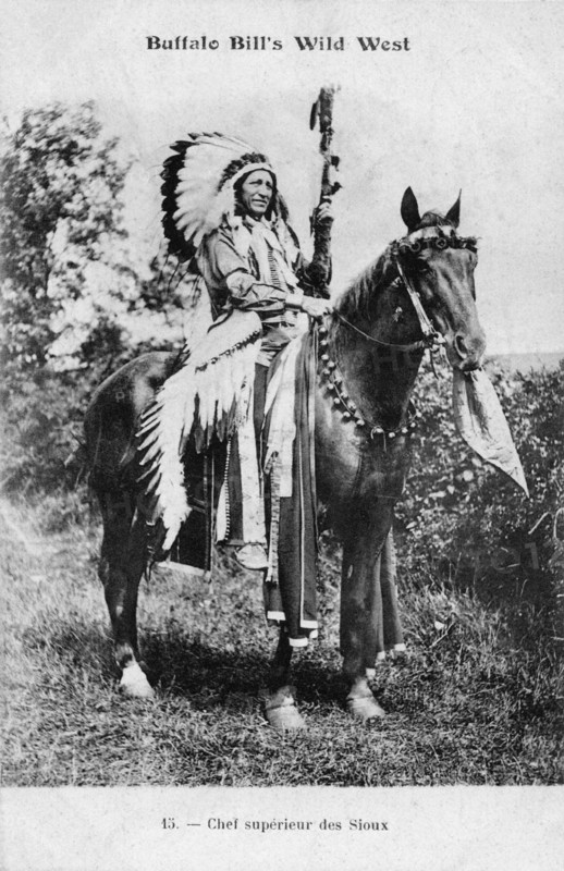 Buffalo Bill's Wild West. Sioux's big chief