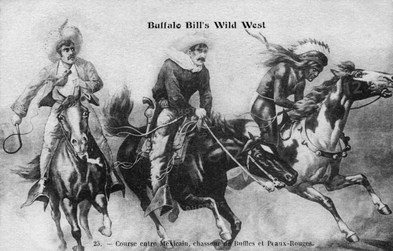 Buffalo Bill's Wild West. Race between Mexican, buffalo hunters and Redskins