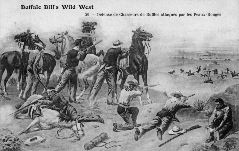 Buffalo Bill's Wild West. Buffalo hunters defend themselves against Redskins