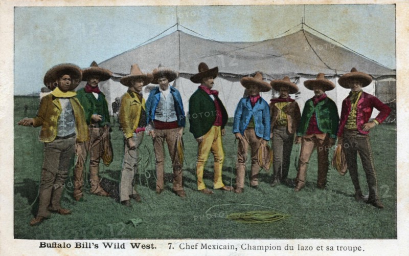 Buffalo Bill's Wild West. Chef Mexicain, champion du lasso et sa troupe