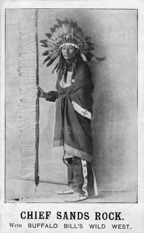 Buffalo Bill's Wild West. Chief Sands Rock