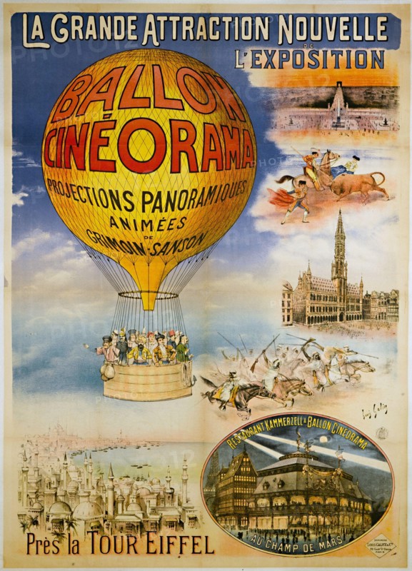 BALL cinéorama, PROJECTIONS PANORAMA, NEAR THE EIFFEL TOWER Louis Galice (1864-1935). "Ballon Cinéorama, Projections Panoramiques, Près la Tour Eiffel". Affiche. Lithographie couleur, 1900. Paris, musée Carnavalet.