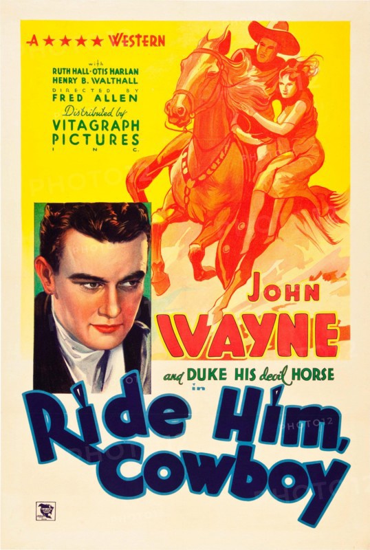 John Wayne in Ride Him, Cowboy (Warner Brothers, 1932) Western movie - Vintage film poster