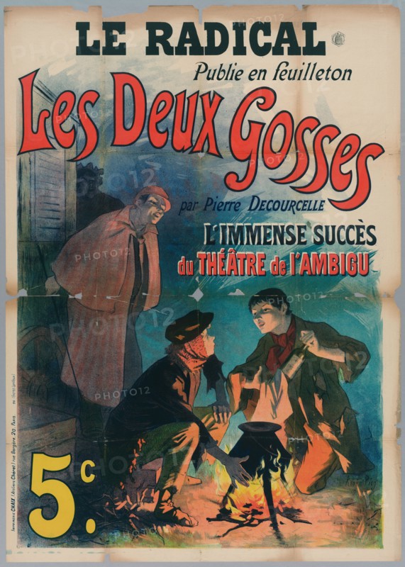 Péan, René (n.1875-07-01-D.1945), the radical/ published in soap opera/ The two kids/ by Pierre Decourcelle/ The immense success/ Theater of the Ambigu/ 5c. (Registered title (letter)), 1896. Color lithography. Carnavalet museum, history of Paris.