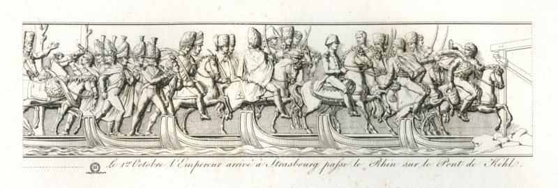 Colonne Vendôme : Le 1er octobre 1805, Napoléon 1er arrivé à Strasbourg, passe le Rhin sur le pont de Kehl