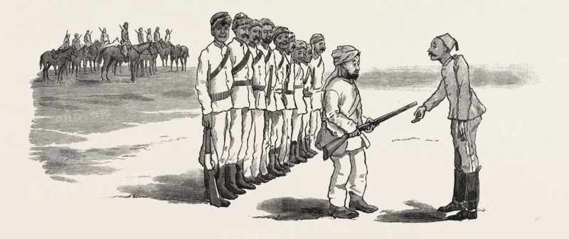 THE REBELLION IN THE SOUDAN (SUDAN), THE MATERIAL WITH WHICH BAKER PASHA WAS EXPECTED TO DEFEAT THE REBELS: 1. He Had Never Had a Rifle in His Hands Before.
