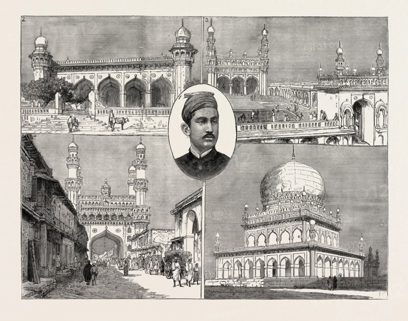 THE RECENT INSTALLATION OF THE NIZAM OF HYDERABAD, INDIA: 1. H.H. Meer Mahoob Ali Khan Bahadur, the New Nizam of Hyderabad. 2. The "Mecca Musjid" Mosque, the Finest in Hyderabad, where the Remains of the Former Nizams are Interred. 3. "Afzul Gung" Mosque on the Road Leading to the City by the Delhi Gate. 4. The "Char Minar," Built at the Meeting of Four Roads. 5. Mahomed Shah's Tomb at Golconda, Six Miles West from the City.