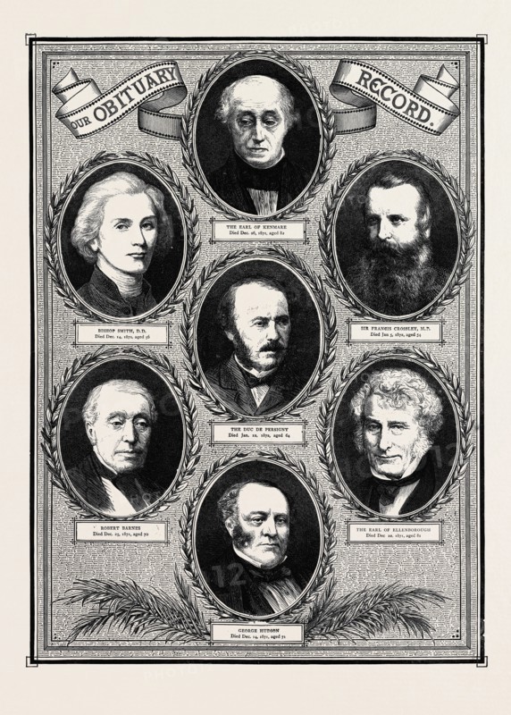 OBITUARY RECORD: THE EARL OF KENMARE, Died December 26, 1871, aged 82; THE DUC DE PERSIGNY, Died January 12, 1872, aged 64; GEORGE HUDSON, Died December 14, 1871, aged 71; BISHOP SMITH, D.D., Died December 14, 1871, aged 56; ROBERT BARNES, Died December 25, 1871, aged 70; SIR FRANCIS CROSSLEY, M.P., Died January 5, 1872, aged 54; THE EARL OF ELLENBOROUGH, Died December 22, 1871, aged 81