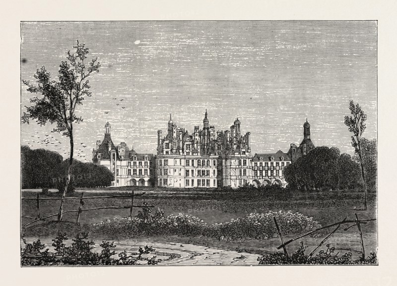 THE FRONT OF THE CHATEAU DE CHAMBORD, FRANCE, 1871