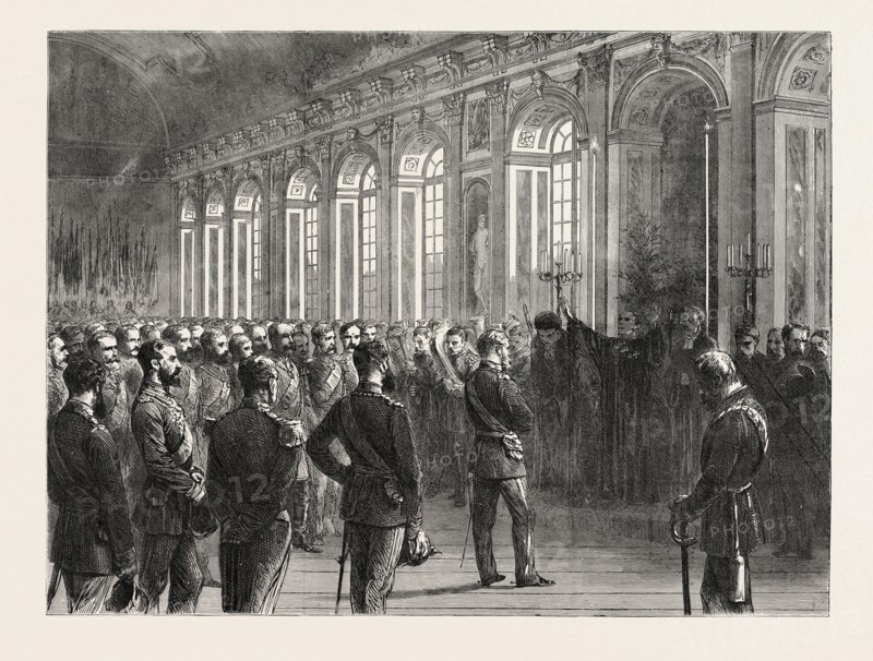 THE FRANCO-PRUSSIAN WAR: PROCLAIMING THE EMPEROR OF GERMANY IN THE GALERIE DES GLACES, VERSAILLES, FRANCE, 1871