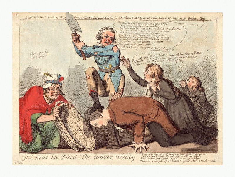 The near in blood, the nearer bloody, Cruikshank, Isaac, 1756?-1811?, artist, engraving 1793, the Duke of Orleans dressed as a ragged sansculotte, holding an axe over the head of Louis XVI which rests on a chopping block, while Marie Antoinette pleads for him to show a touch of pity.