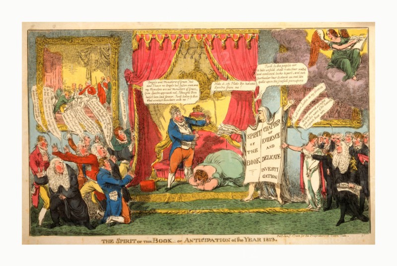 The spirit of the book -or anticipation of the year 1813, a satire on the pending publication of The Book part of a campaign to attack the Regent through his wife, showing a figure, draped in white, supporting on outstretched arms the open pages of a huge book. He stands at the foot of the double throne, from which Lady Hertford has hurled herself; she lies face downwards on the dais, putting out a hand to ward off the dread apparition. Lord Liverpool, in front, is on his knees. Lord Ellenborough flinches to the left.